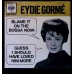 EYDIE GORMÉ Blame It On The Bossa Nova +1 (CBS – CA 281.155) Holland 1963 7" 45RPM 45 w.picture sleeve